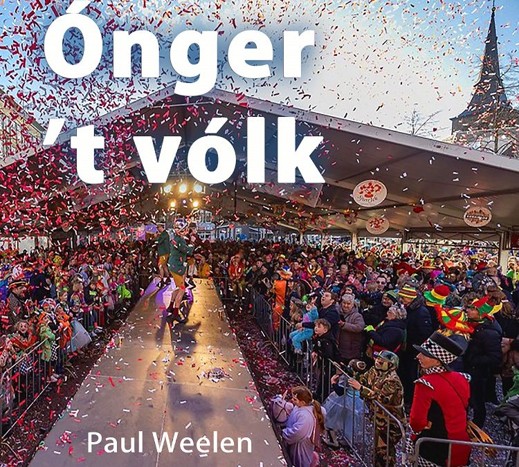 Ónger ’t vólk  nieuwe single van Paul Weelen