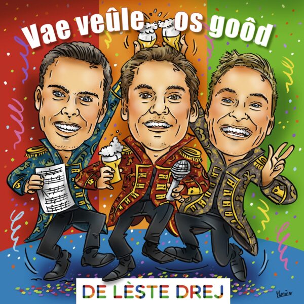 Vae veûle os goôd - De lèste drej