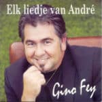 GINO FEY - ELK LIEDJE VAN ANDRE