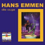 HANS EMMEN - DIE OUGE (LIVE)