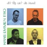 HANS EMMEN TRIO - DIT L?P OET DE HAND