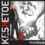 KESKETOE - VRUNDSJAP