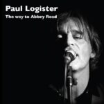 PAUL LOGISTER  - THE WAY TO ABBEY ROAD